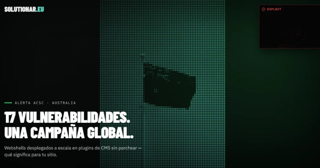17 vulnerabilidades de CMS bajo ataque activo: así puede afectar a tu pyme en España